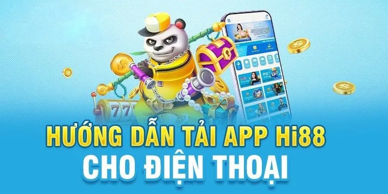 huong-dan-cach-tai-app-Hi88-ve-dien-thoai-sieu-don-gian